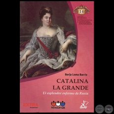 CATALINA LA GRANDE - Autor: BORJA LOMA BARRIE - Colección: MUJERES PROTAGONISTAS DE LA HISTORIA UNIVERSAL - Nº 14
